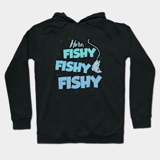 Here Fishy Fishy Love Summer Hoodie